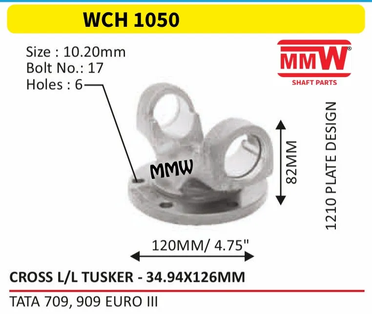 WCH 1050 Cross Holder / Flange Yoke L/L Tusker cross 34.94X126 MM length 82 MM for TATA 709, 909 EURO III MMW Auto Industries