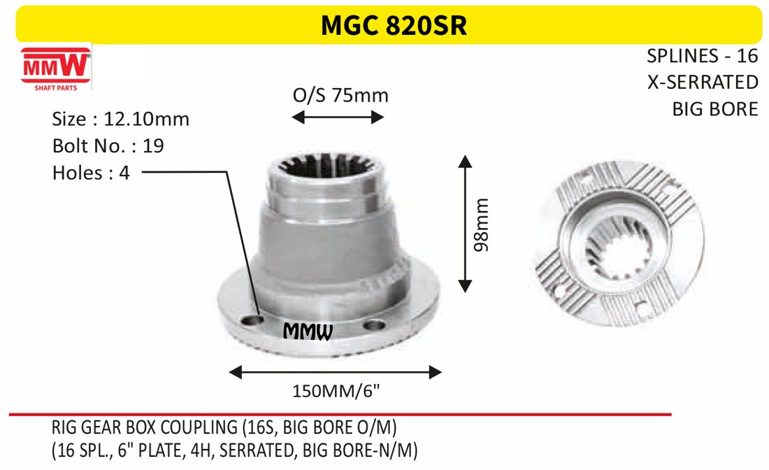 MGC 820SR Gear Box Coupling Flange length 98mm 16 splines for RIGGEARBOXCOUPLING(16S,BIGBOREO/M), (16SPL.,6"PLAT MMW Auto Industries