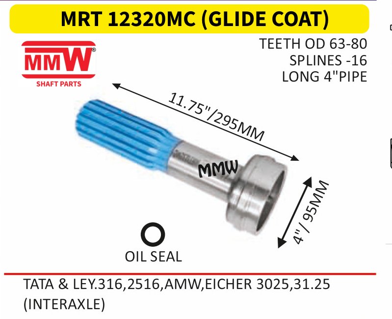 MRT 12320MC (GLIDE COAT) Full Sleeve Yoke & Rear Teeth length 11.75"/295MM 16 splines 4" pipe for TATA&LEY.316,2516,AMW,EICHER3025,31.25, (INTERAXLE MMW Auto Industries