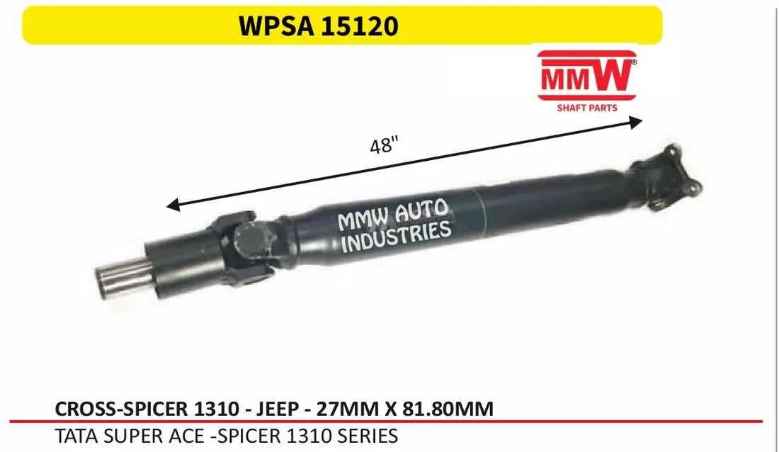 WPSA 15120 Propeller Shaft (LCV) Spicer 1310 Jeep cross 27X81.80 MM for TATA SUPER ACE - SPICER 1310 SERIES MMW Auto Industries