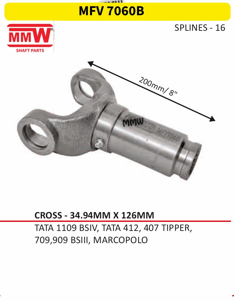 MFV 7060B Full Sleeve Yoke & Rear Teeth 34.94X126 MM length 200MM/8" 16 splines for TATA 1109 BSIV, TATA 412, 407 TIPPER, , 709, 909 B MMW Auto Industries