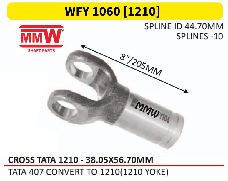 WFY 1060 {1210} Full Sleeve Yoke & Rear Teeth Tata 1210 cross 38.05X56.70 MM length 8"/205 MM 10 splines for TATA 1210, 1109 MMW Auto Industries