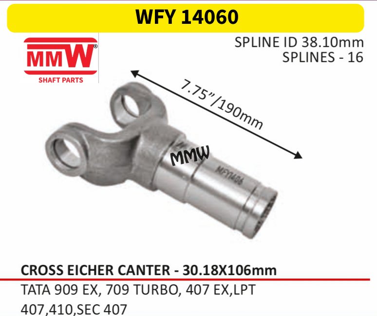 WFY 14060 Full Sleeve Yoke & Rear Teeth Eicher Canter cross 30.18X106 MM length 7.75"/190mm 16 splines for TATA 909 EX, 709 TURBO, 407 EX, LPT, 407, 410, SEC MMW Auto Industries