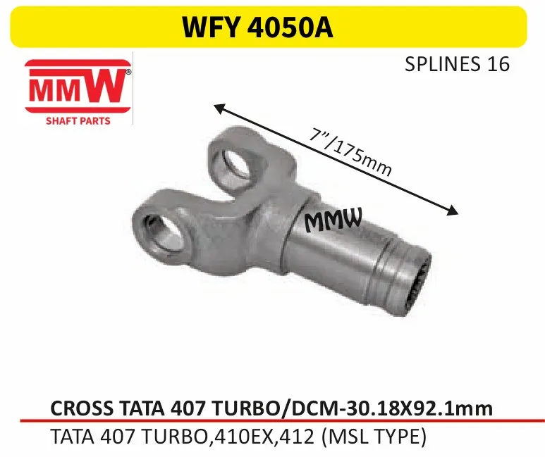 WFY 4050A Sleeve Yoke Tata 407 Turbo/DCM cross 30.18X92.1 MM length 7"/175mm 16 splines for TATA 407 TURBO, 410 EX, 412(MSL TYPE) MMW Auto Industries