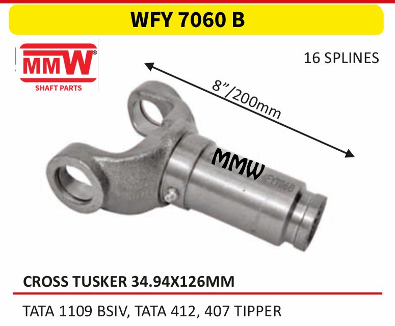 WFY 7060 B Full Sleeve Yoke & Rear Teeth Tusker cross 34.94X126 MM length 8"/200mm for TATA 1109 BSIV, TATA 412, 407 TIPPER MMW Auto Industries