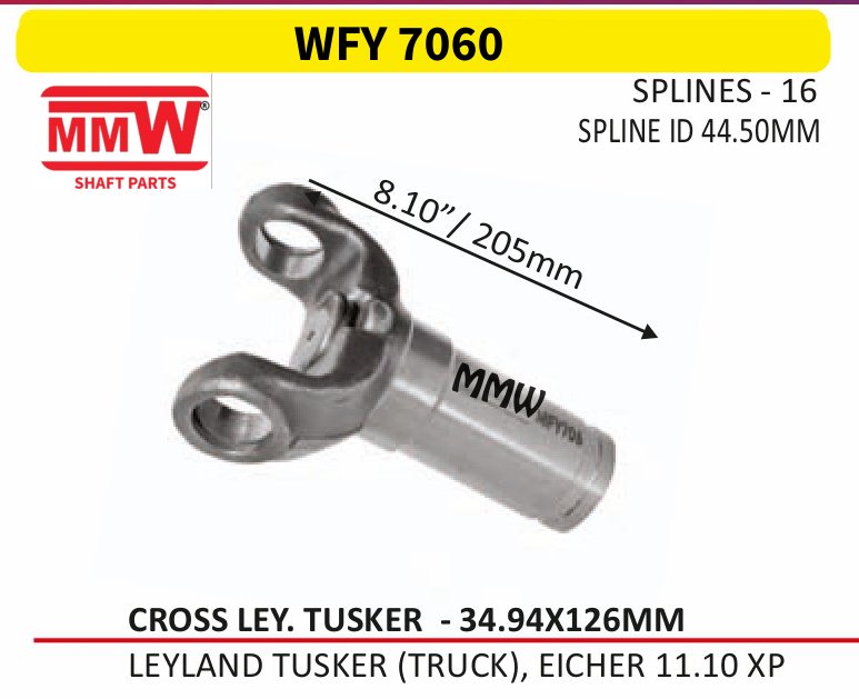 WFY 7060 Full Sleeve Yoke & Rear Teeth LEY. Tusker cross 34.94X126 MM length 8.10"/205mm 16 splines for LEYLAND TUSKER (TRUCK), EICHER 11.10 XP MMW Auto Industries