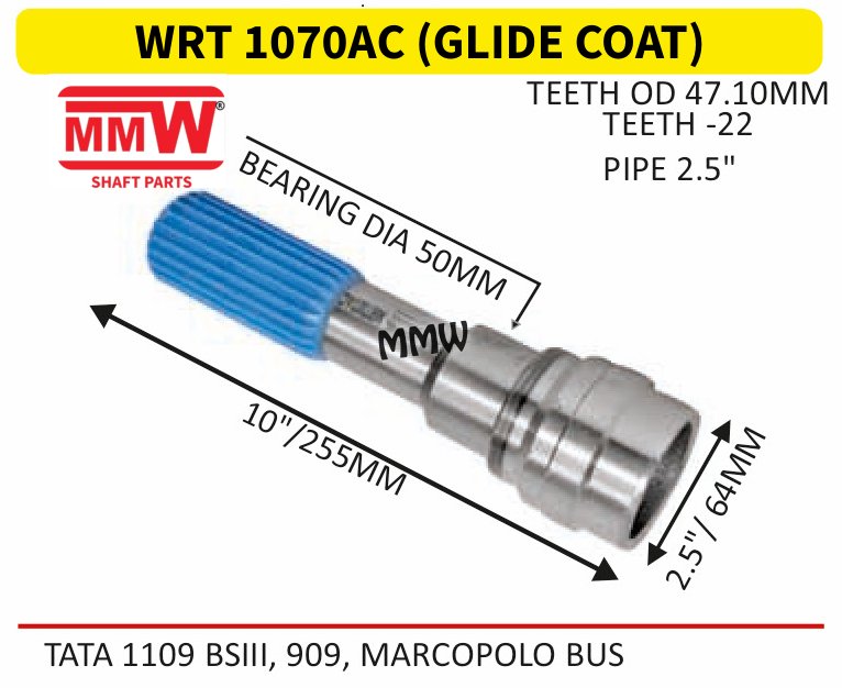 WRT 1070AC (GLIDE COAT) Full Sleeve Yoke & Rear Teeth length 10/255 MM 2.5" pipe for TATA 1109 BSIII, 909, MARCOPOLO BUS MMW Auto Industries