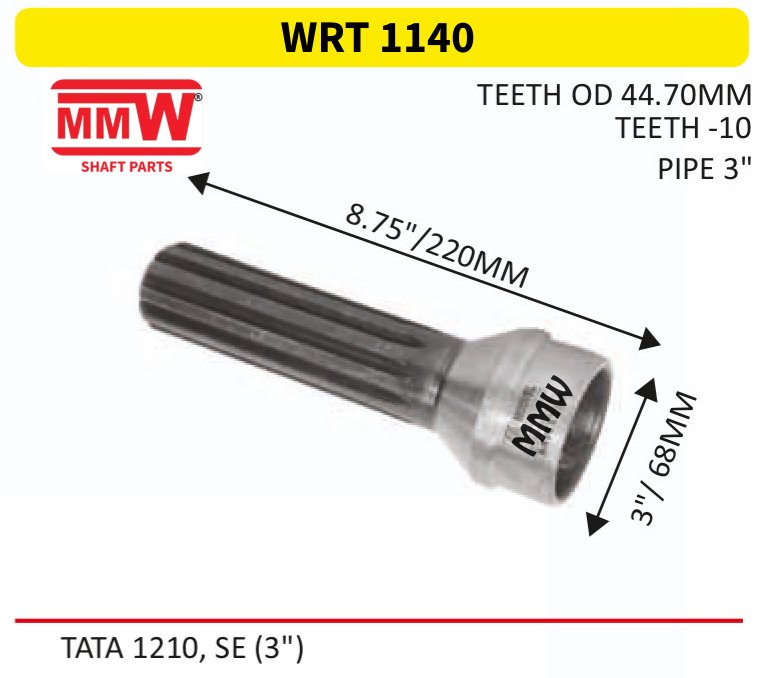 WRT 1140 Full Sleeve Yoke & Rear Teeth length 8.75"/220 MM 3" pipe for TATA 1210, SE (3") MMW Auto Industries