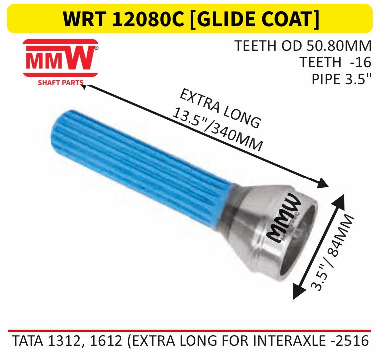 WRT 12080C [GLIDE COAT] Full Sleeve Yoke & Rear Teeth length 13.5"/340 MM 3.5" pipe for TATA 1312, 1612(EXTRA LONG FOR INTERAXLE-2516 MMW Auto Industries
