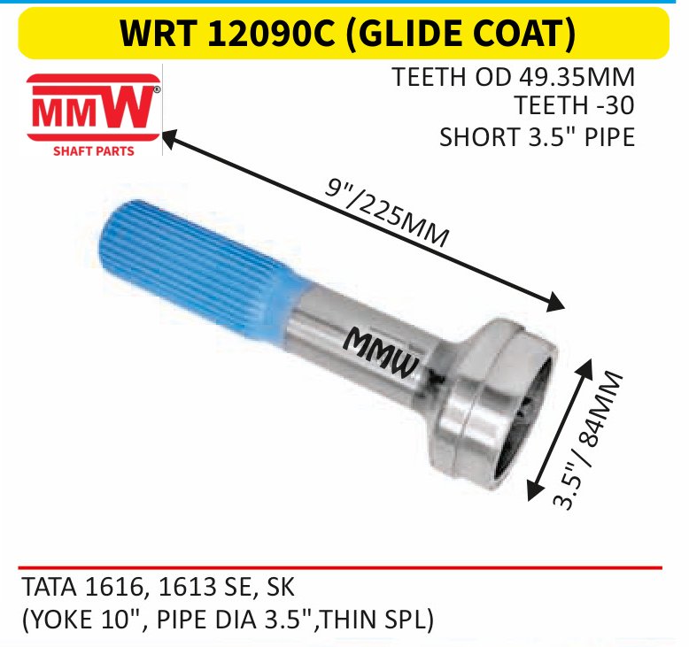 WRT 12090C (GLIDE COAT) Full Sleeve Yoke & Rear Teeth length 9"/225 MM 3.5" pipe for TATA 1616, 1613 SE, SK MMW Auto Industries
