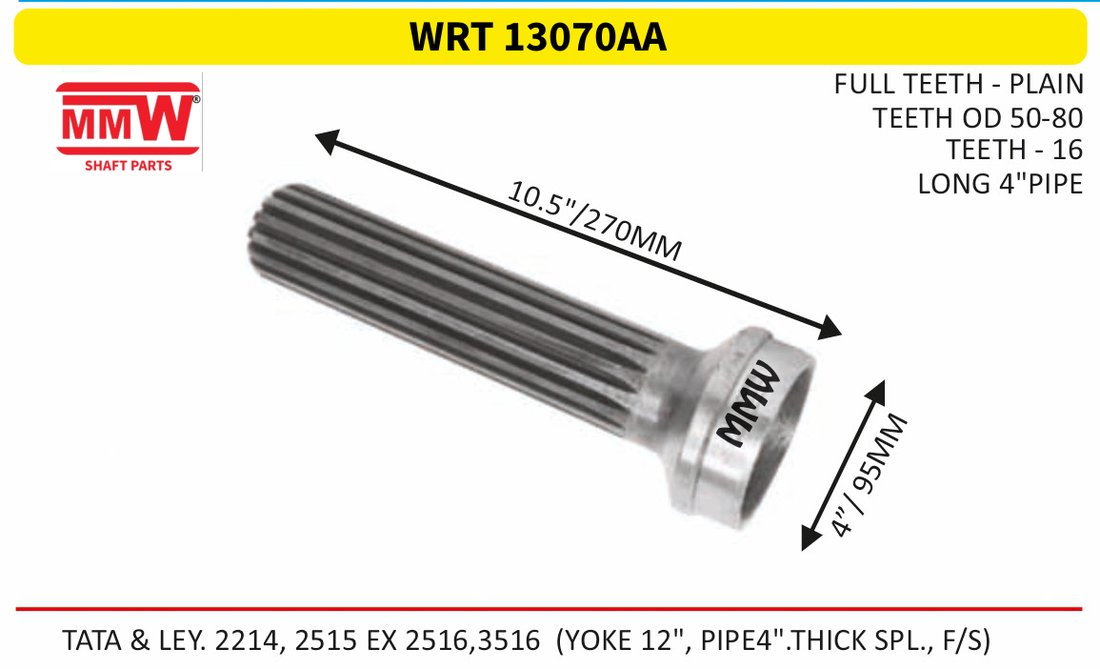 WRT 13070AA Full Sleeve Yoke & Rear Teeth length 10.5"/270 MM 4" pipe for TATA & LEY. 2214, 2515 EX 2516, 3516 (YOKE 12", PI MMW Auto Industries