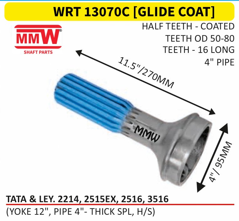 WRT 13070C (GLIDE COAT) Full Sleeve Yoke & Rear Teeth length 11.5"/270MM 4" pipe for (YOKE 12", PIPE 4"-THICK SPL, H/S) MMW Auto Industries