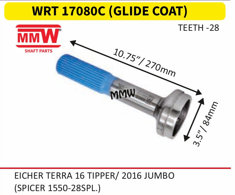 WRT 17080C (GLIDE COAT) Full Sleeve Yoke & Rear Teeth length 10.75"/270mm for EICHER TERRA 16 TIPPER/2016 JUMBO MMW Auto Industries