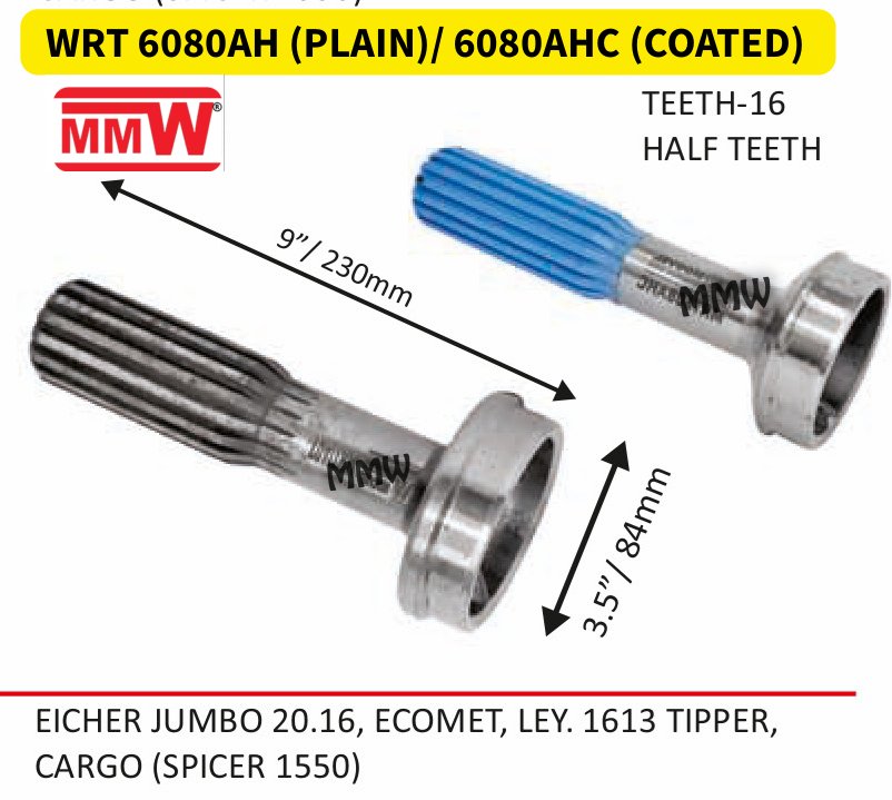 WRT 6080AH (PLAIN)/ 6080AHC (COATED) Full Sleeve Yoke & Rear Teeth length 9"/230MM for EICHER JUMBO 20.16, ECOMET, LEY.1613 TIPPER, , CAR MMW Auto Industries