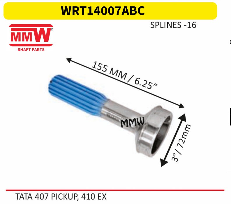 WRT14007ABC Full Sleeve Yoke & Rear Teeth length 155MM/6.25" 16 splines for TATA 407 PICKUP, 410 EX MMW Auto Industries