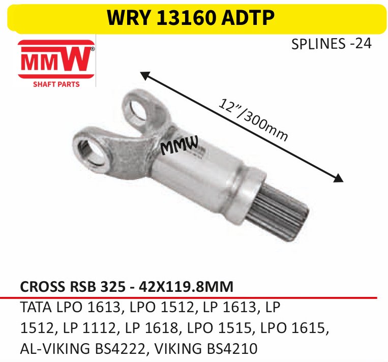 WRY 13160 ADTP Full Sleeve Yoke & Rear Teeth RSB 325 cross 42X119.8 MM length 12"/300mm 24 splines for TATA LPO 1613, LPO 1512, LP 1613, LP, 1512, LP 111 MMW Auto Industries