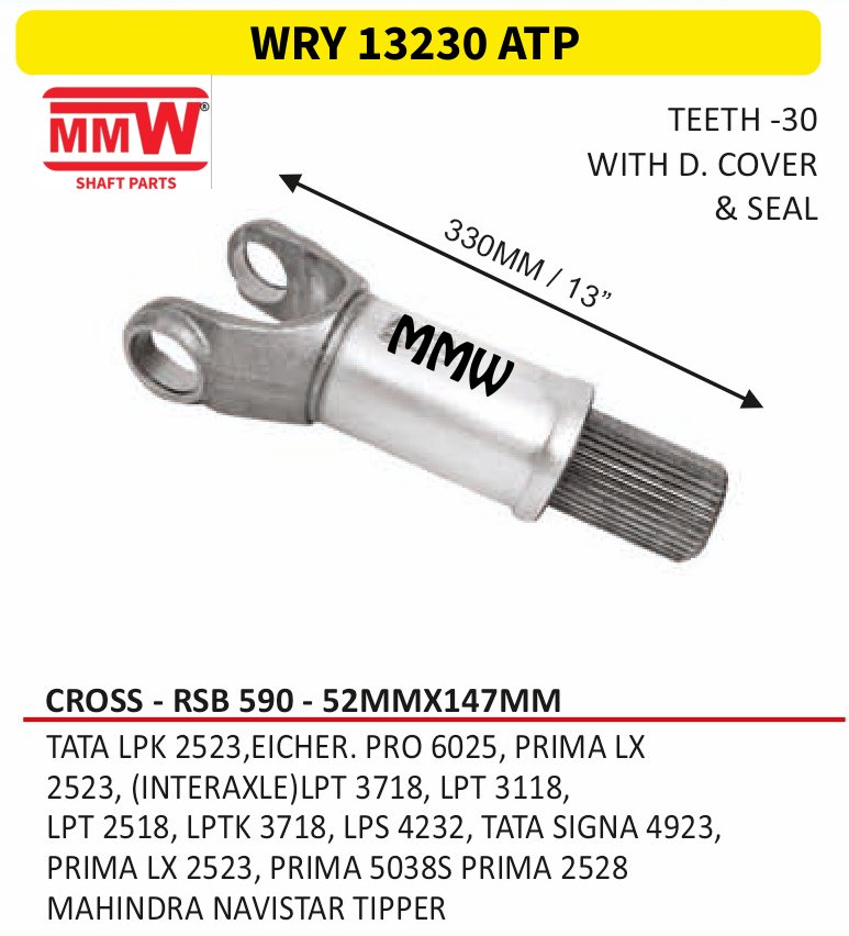 WRY 13230 ATP Full Sleeve Yoke & Rear Teeth RSB 590 cross 52X147 MM length 330MM/13" for TATA LPK 2523, EICHER.PRO 6025, PRIMA LX, 2523, (I MMW Auto Industries