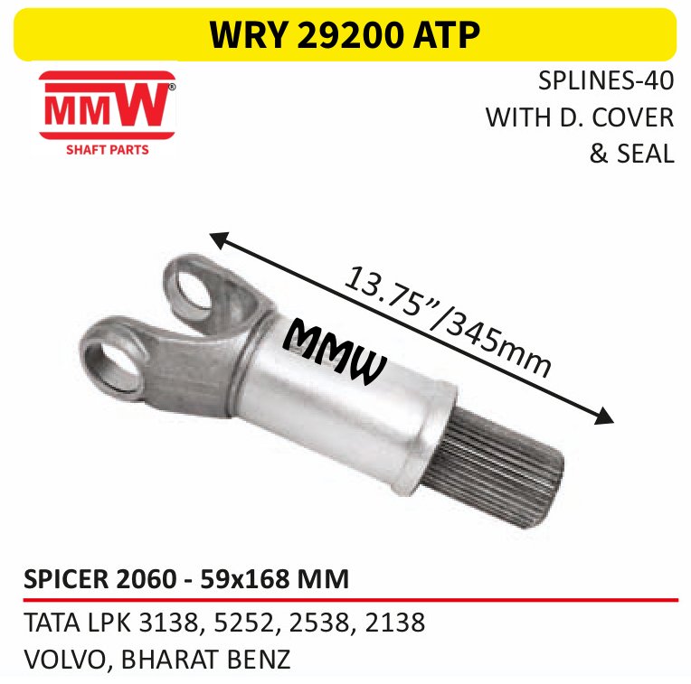 WRY 29200 ATP Full Sleeve Yoke & Rear Teeth 59X168 MM length 13.75"/345mm 40 splines for TATA LPK 3138, 5252, 2538, 2138, VOLVO, BHARAT BEN MMW Auto Industries