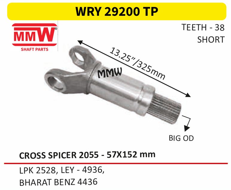 WRY 29200 TP Full Sleeve Yoke & Rear Teeth Spicer 2055 cross 57X152 MM length 13.25"/325mm for LPK 2528, LEY - 4936, , BHARAT BENZ 4436 MMW Auto Industries