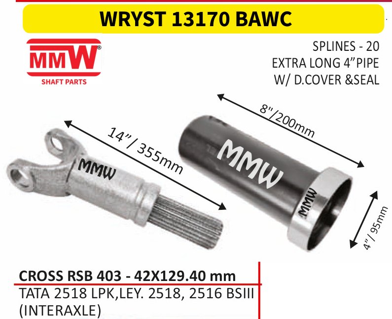 WRYST 13170 BAWC Full Sleeve Yoke & Rear Teeth RSB 403 cross 42X129.40 MM length 8"/200mm 20 splines 4" pipe for TATA 2518 LPK, LEY. 2518, 2516 BSII, (INTERAXLE) MMW Auto Industrie