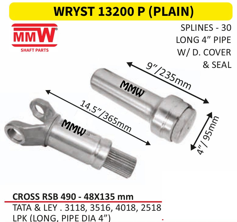 WRYST 13200 P (PLAIN) Full Sleeve Yoke & Rear Teeth RSB 490 cross 48X135 MM length 9"/235mm 30 splines 4" pipe for TATA & LEY.3118, 3516, 4018, 2518, LPK(LONG, PIPE MMW Auto Indust