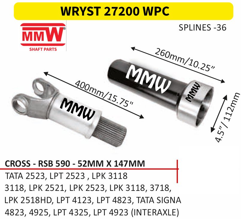 WRYST 27200 WPC Full Sleeve Yoke & Rear Teeth RSB 590 cross 52X147 MM length 400MM/15.75" 36 splines for TATA 2523, LPT 2523, LPK 3118, 3118, LPK 2521, LPK MMW Auto Industries