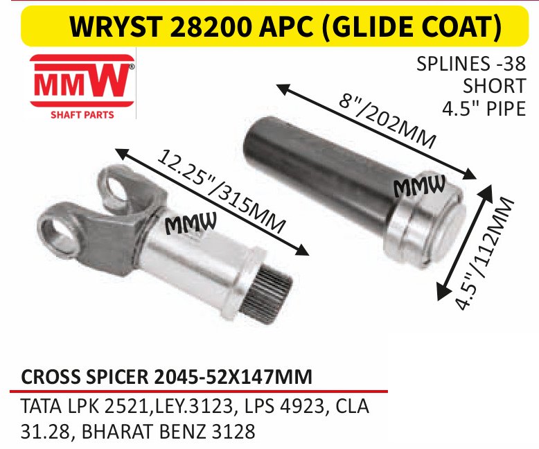 WRYST 28200 APC (GLIDE COAT) Full Sleeve Yoke & Rear Teeth Spicer 2045 cross 52X147 MM length 8"/202 MM 38 splines 4.5" pipe for TATA LPK 2521, LEY.3123, LPS 4923, CLA, 31.28, BHA