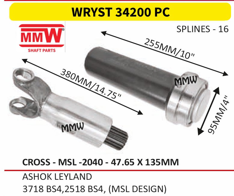 WRYST 34200 PC Full Sleeve Yoke & Rear Teeth MSL 2040 cross 47.65X135 MM length 380MM/14.75" 16 splines for ASHOK LEYLAND, 3718 BS 4, 2518 BS 4, (MSL DESIGN) MMW Auto Industries