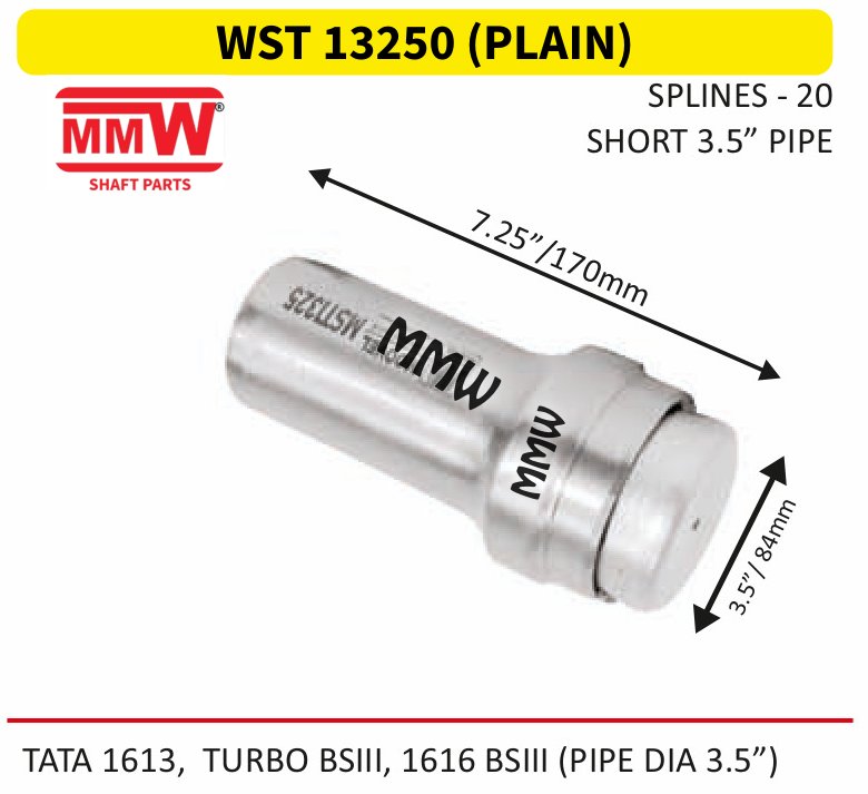 WST 13250 (PLAIN) Full Sleeve Yoke & Rear Teeth length 7.25"/170MM 3.5" pipe for TATA 1613, TURBO BSIII, 1616 BSIII(PIPE DIA 3.5") MMW Auto Industries