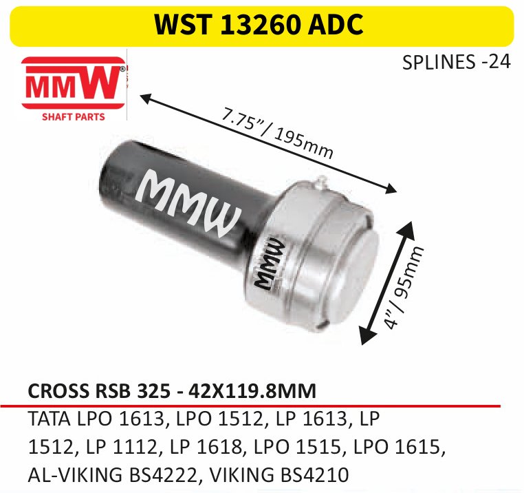 WST 13260 ADC Full Sleeve Yoke & Rear Teeth RSB 325 cross 42X119.8 MM length 7.75"/195mm 24 splines for TATA LPO 1613, LPO 1512, LP 1613, LP, 1512, LP 111 MMW Auto Industries