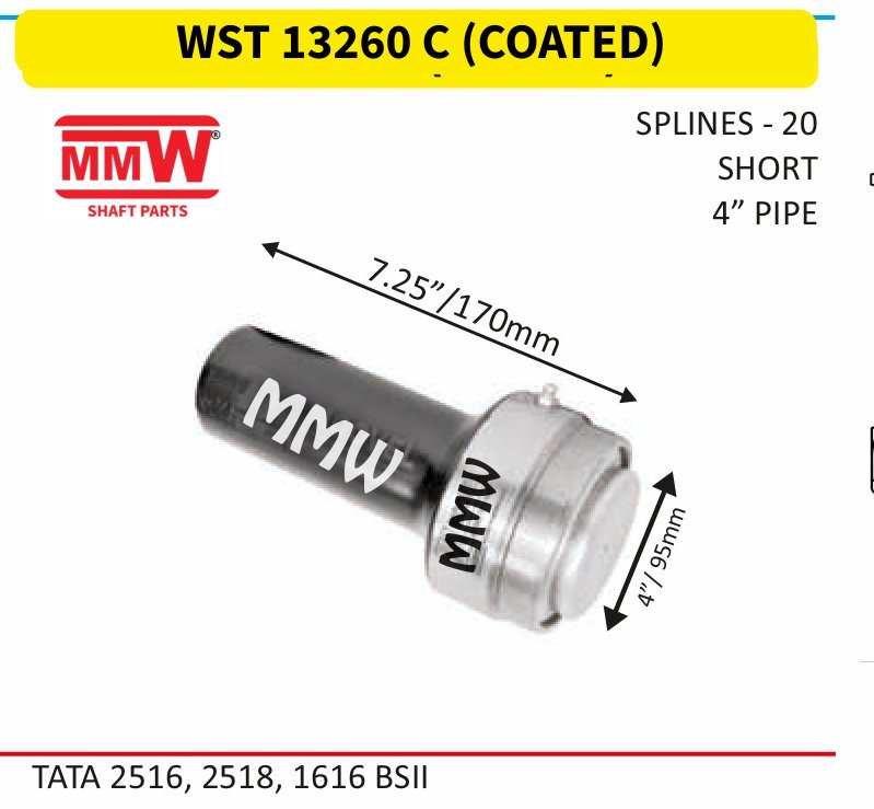 WST 13260 C (COATED) Full Sleeve Yoke & Rear Teeth length 7.25"/170MM 20 splines 4" pipe for TATA 2516, 2518, 1616 BSII MMW Auto Industries