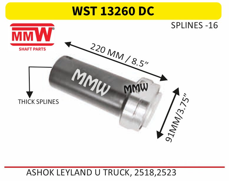 WST 13260 DC Full Sleeve Yoke & Rear Teeth length 220MM/8.5" 16 splines for ASHOK LEYLAND U TRUCK, 2518, 2523 MMW Auto Industries