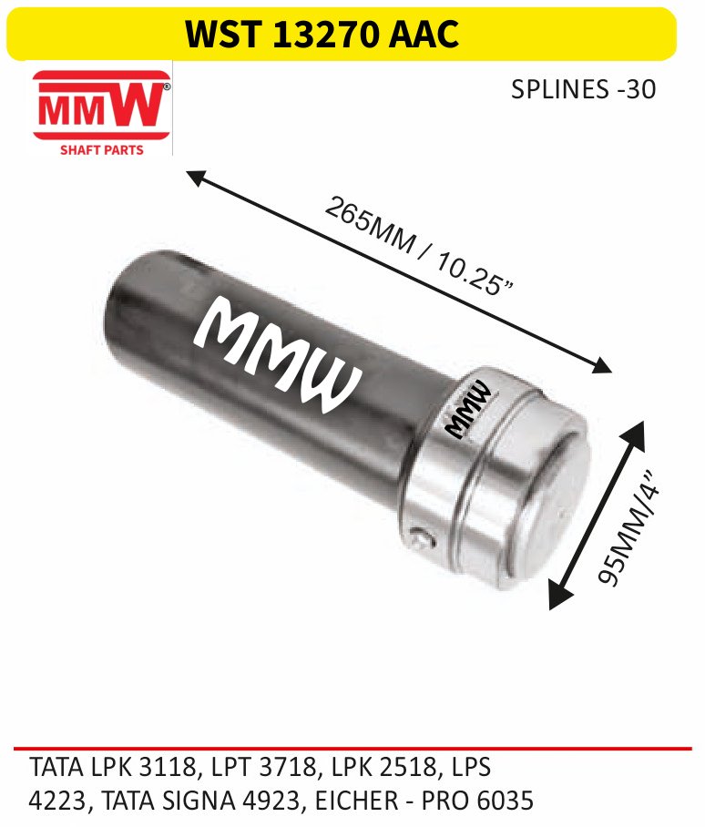 WST 13270 AAC Full Sleeve Yoke & Rear Teeth length 265MM/10.25" 30 splines for TATA LPK 3118, LPT 3718, LPK 2518, LPS, 4223, TATA MMW Auto Industries
