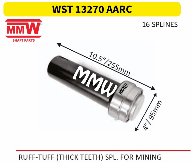 WST 13270 AARC Full Sleeve Yoke & Rear Teeth length 10.5"/255mm for RUFF-TUFF(THICK TEETH)SPL.FOR MINING MMW Auto Industries