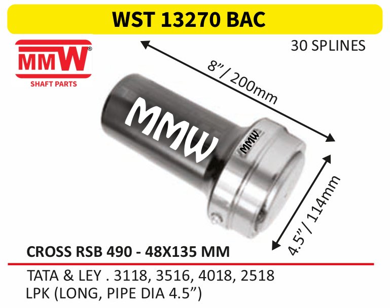 WST 13270 BAC Full Sleeve Yoke & Rear Teeth RSB 490 cross 48X135 MM length 8"/200mm 4.5" pipe for TATA & LEY.3118, 3516, 4018, 2518, LPK (LONG, PIPE MMW Auto Industries