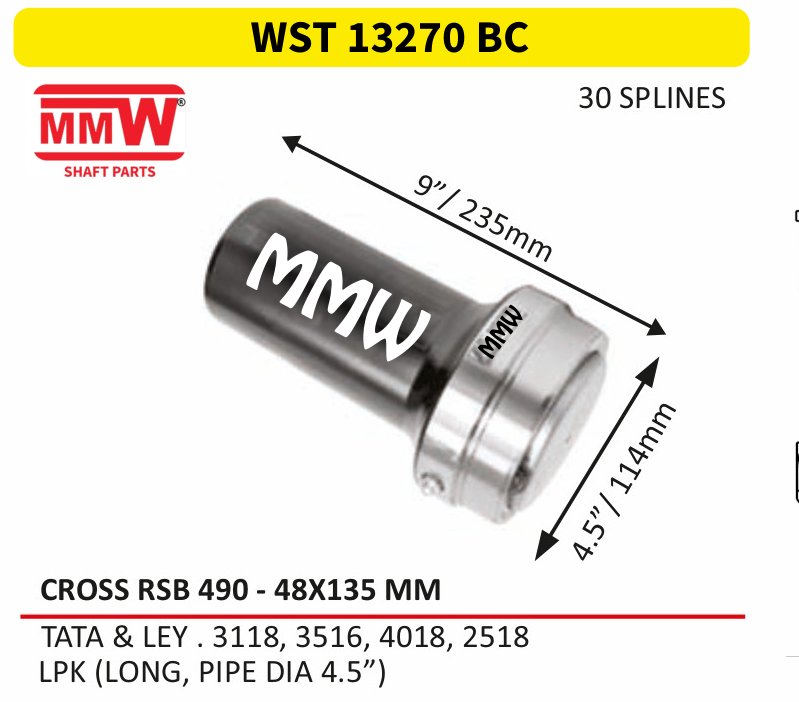 WST 13270 BC Full Sleeve Yoke & Rear Teeth RSB 490 cross 48X135 MM length 9"/235mm 4.5" pipe for TATA & LEY.3118, 3516, 4018, 2518, LPK (LONG, PIPE MMW Auto Industries