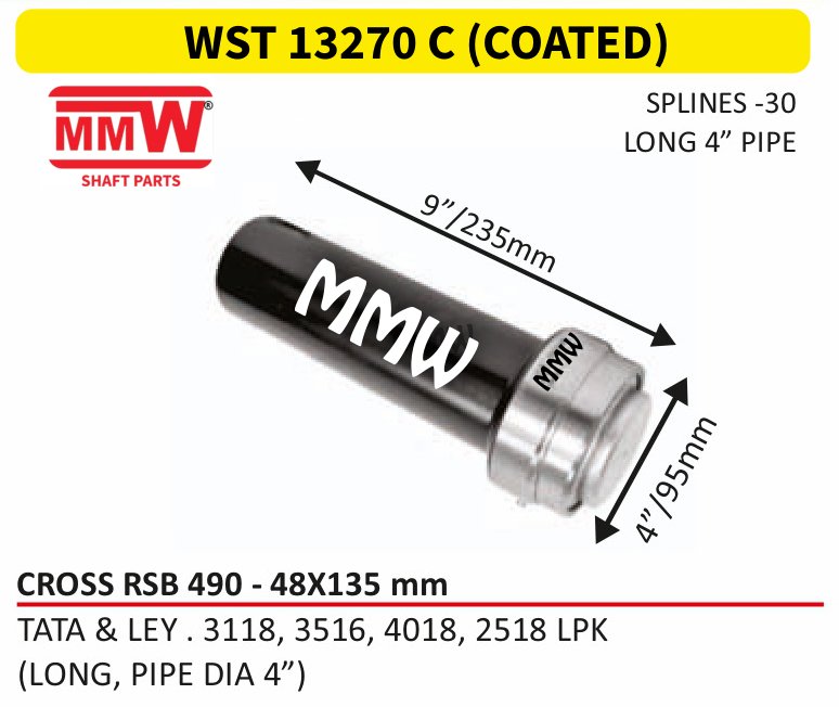 WST 13270 C (COATED) Full Sleeve Yoke & Rear Teeth RSB 490 cross 48X135 MM length 9"/235MM 4" pipe for TATA&LEY.3118, 3516, 4018, 2518 LPK, (LONG, PIPE D MMW Auto Industries