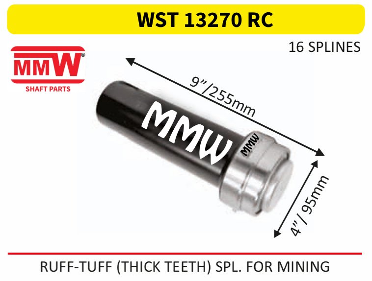WST 13270 RC Full Sleeve Yoke & Rear Teeth length 9"/255mm for RUFF-TUFF(THICK TEETH)SPL.FOR MINING MMW Auto Industries