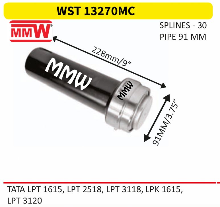 WST 13270MC Full Sleeve Yoke & Rear Teeth length 228MM/9" 30 splines 91" pipe for TATA LPT 1615, LPT 2518, LPT 3118, LPK 1615, MMW Auto Industries