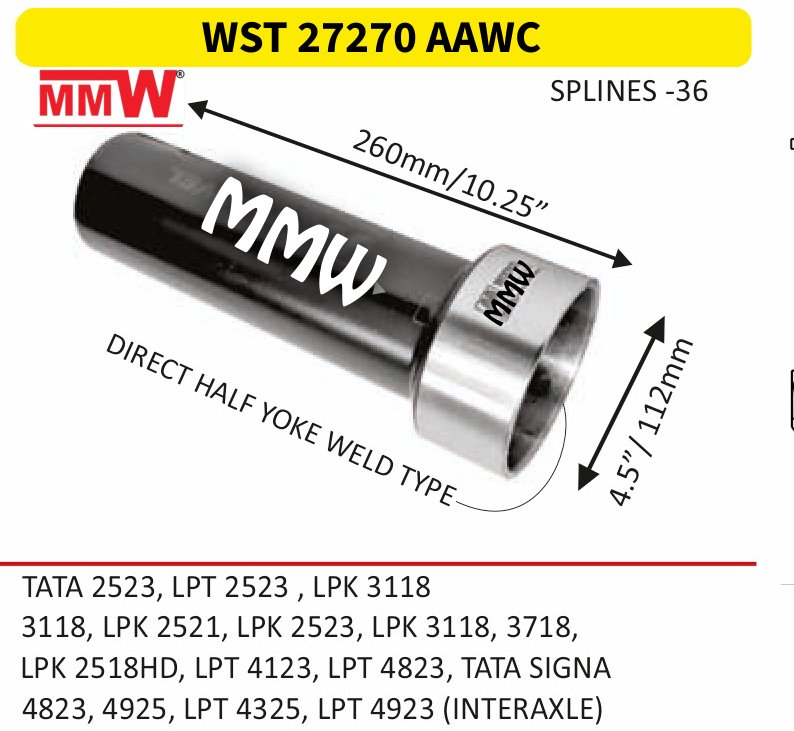 WST 27270 AAWC Full Sleeve Yoke & Rear Teeth length 260MM/10.25" 36 splines for TATA 2523, LPT 2523, LPK 3118 MMW Auto Industries