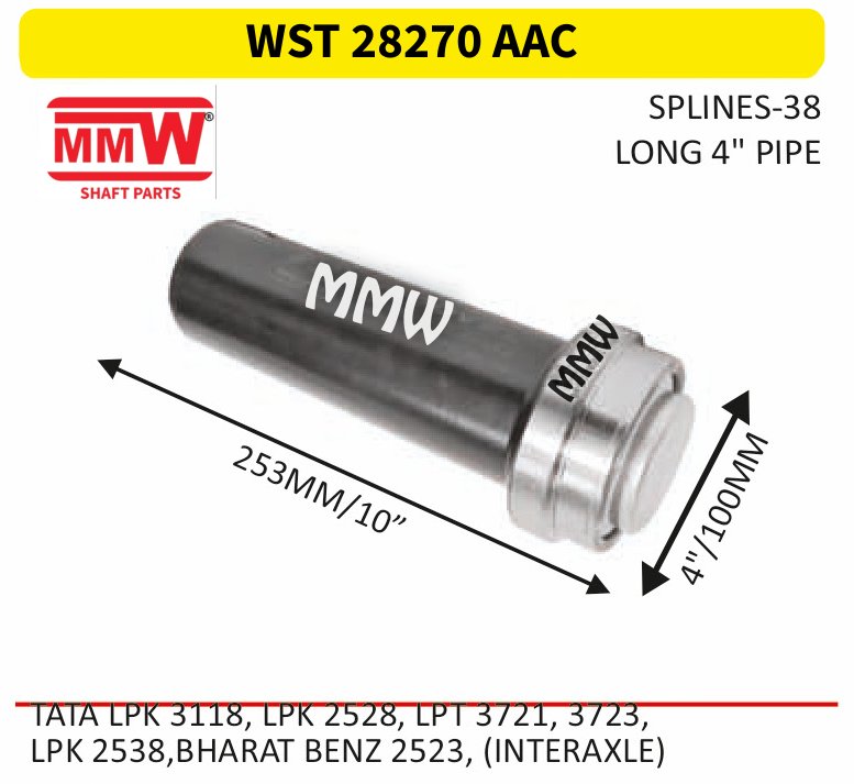 WST 28270 AAC Full Sleeve Yoke & Rear Teeth length 253MM/10" 38 splines 4" pipe for TATA LPK 3118, LPK 2528, LPT 3721, 3723, , LPK 253 MMW Auto Industries