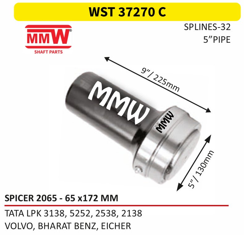 WST 37270 C Full Sleeve Yoke & Rear Teeth 65X172 MM length 9"/225mm 32 splines 5" pipe for TATA LPK 3138, 5252, 2538, 2138, VOLVO, BHARAT BEN MMW Auto Industries