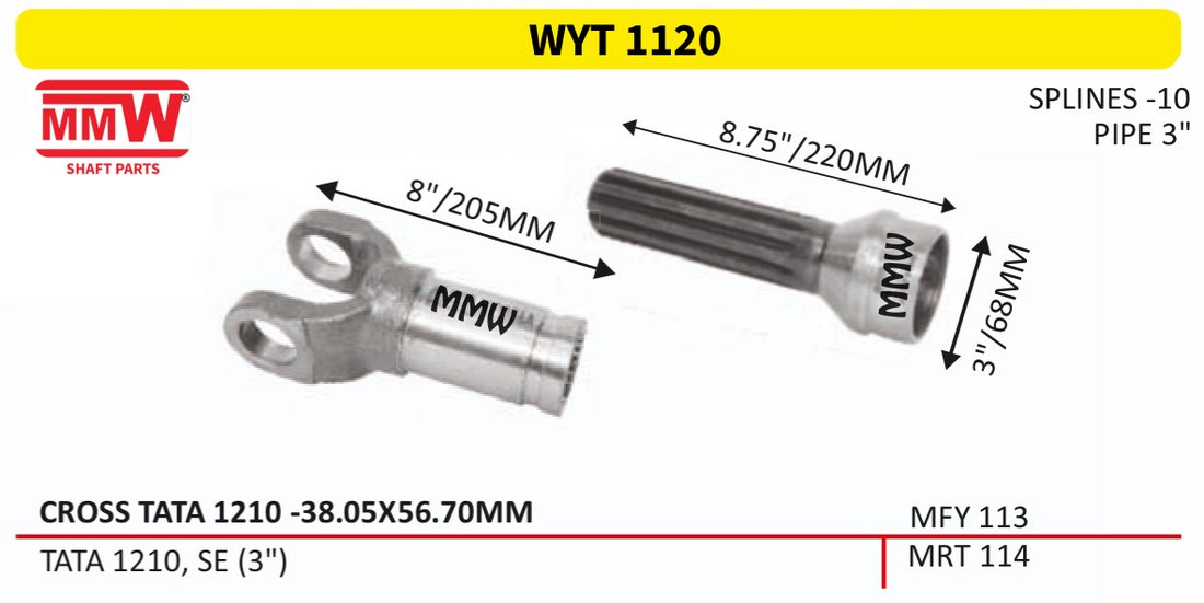 WYT 1120 Full Sleeve Yoke & Rear Teeth Tata 1210 cross 38.05X56.70 MM length 8.75"/220 MM 10 splines 3" pipe for TATA 1210, SE (3") MMW Auto Industries