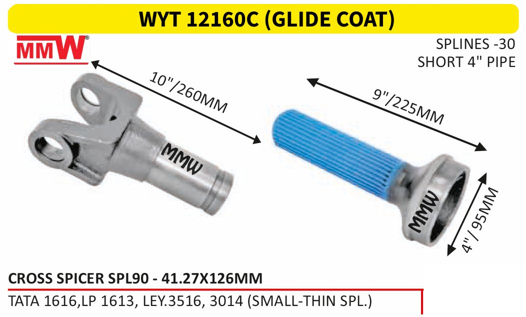 WYT 12160C (GLIDE COAT) Full Sleeve Yoke & Rear Teeth Spicer SPL 90 cross 41.27X126 MM length 10"/260 MM 30 splines 4" pipe for TATA 1616, LP 1613, LEY.3516, 3014 (SMALL - THIN S M
