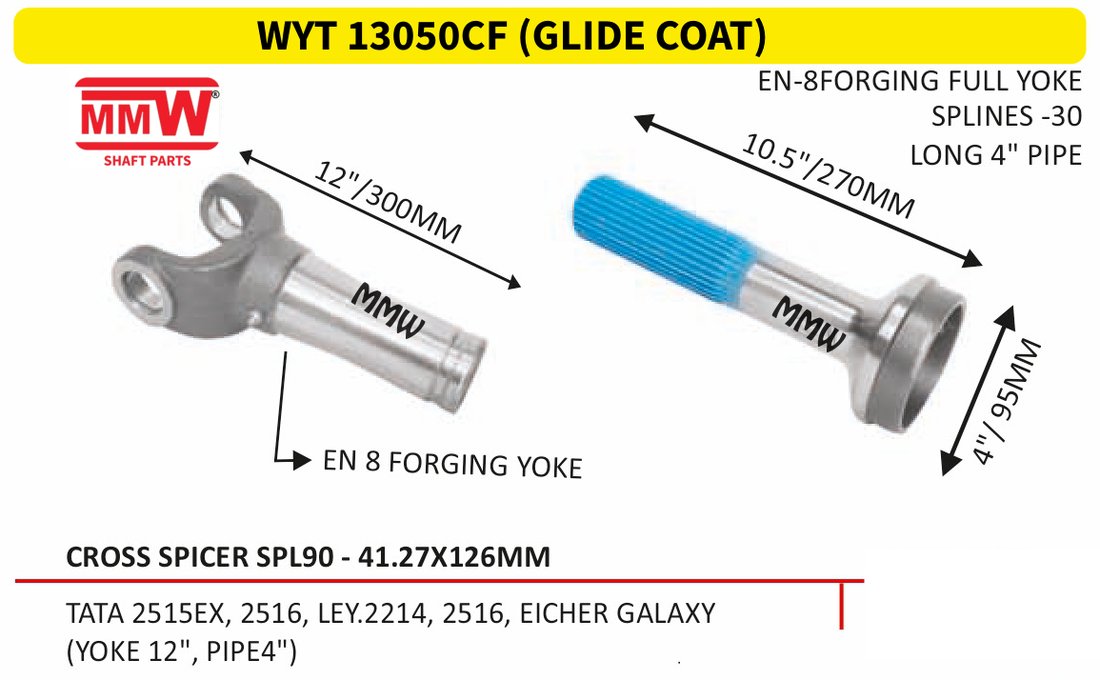 WYT 13050CF (GLIDE COAT) Full Sleeve Yoke & Rear Teeth Spicer SPL 90 cross 41.27X126 MM length 10.5"/270 MM 30 splines 4" pipe for TATA 2515 EX, 2516, LEY.2214, 2516, EICHER GALAXY