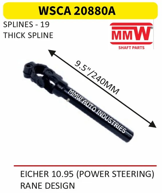 WSCA 20880A Steering Joint Cross length 9.5"/240MM 19 splines for EICHER 10.95(POWER STEERING) MMW Auto Industries