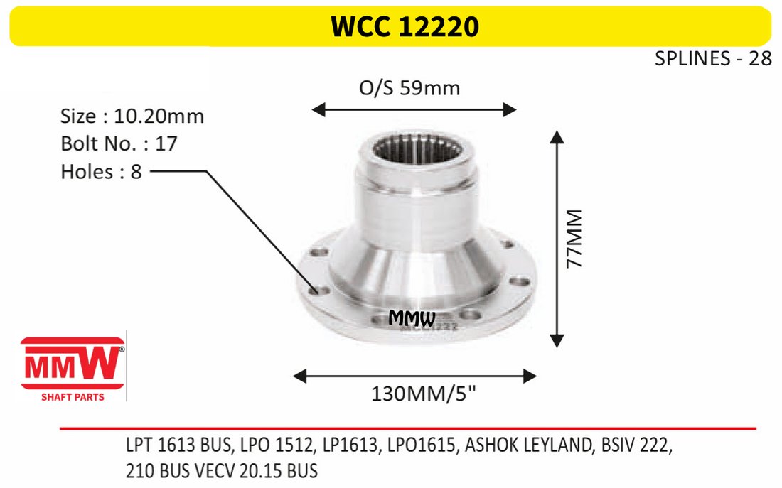 WCC 12220 Front Teeth & Centre Coupling Flange length 77 MM 28 splines for LPT 1613 BUS, LPO 1512, LP1613, LPO 1615, ASHOK LE MMW Auto Industries