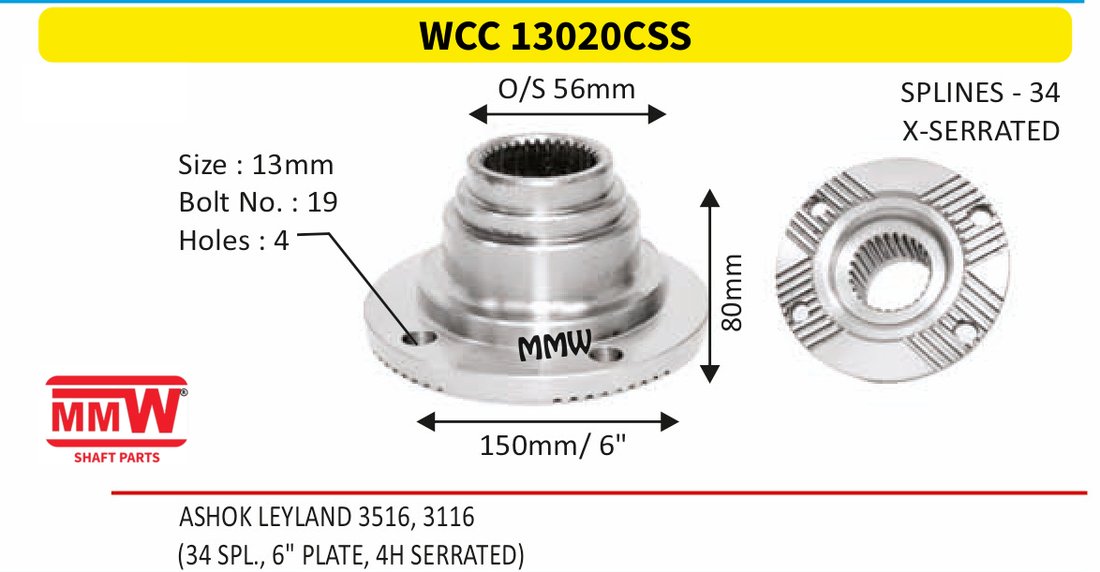 WCC 13020CSS Front Teeth & Centre Coupling Flange length 80mm 34 splines for ASHOK LEYLAND 3516, 3116 MMW Auto Industries