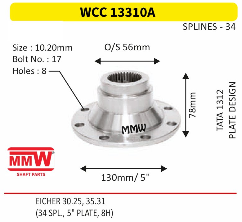 WCC 13310A Front Teeth & Centre Coupling Flange length 78mm 34 splines for TATA 1312, EICHER 30.25, 35.31 MMW Auto Industries