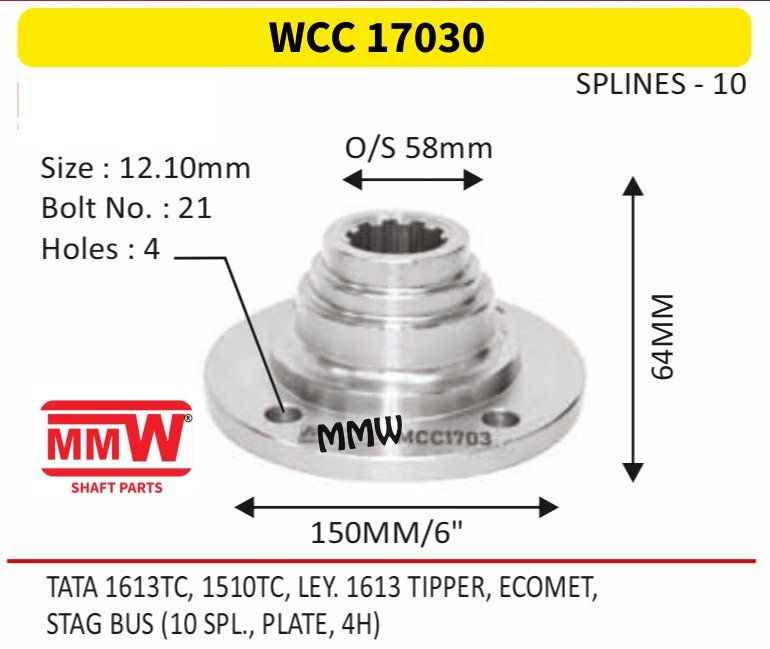 WCC 17030 Front Teeth & Centre Coupling Flange length 64 MM 10 splines for TATA 1613TC, 1510TC, LEY. 1613 TIPPER, ECOMET, MMW Auto Industries